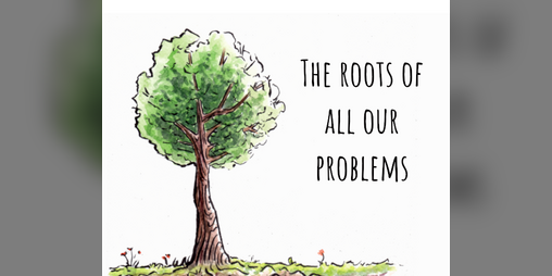 Cover image for The roots of all our problems