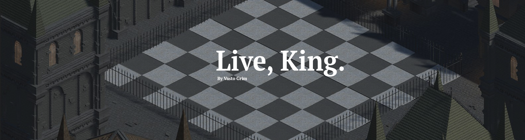 Live, King.