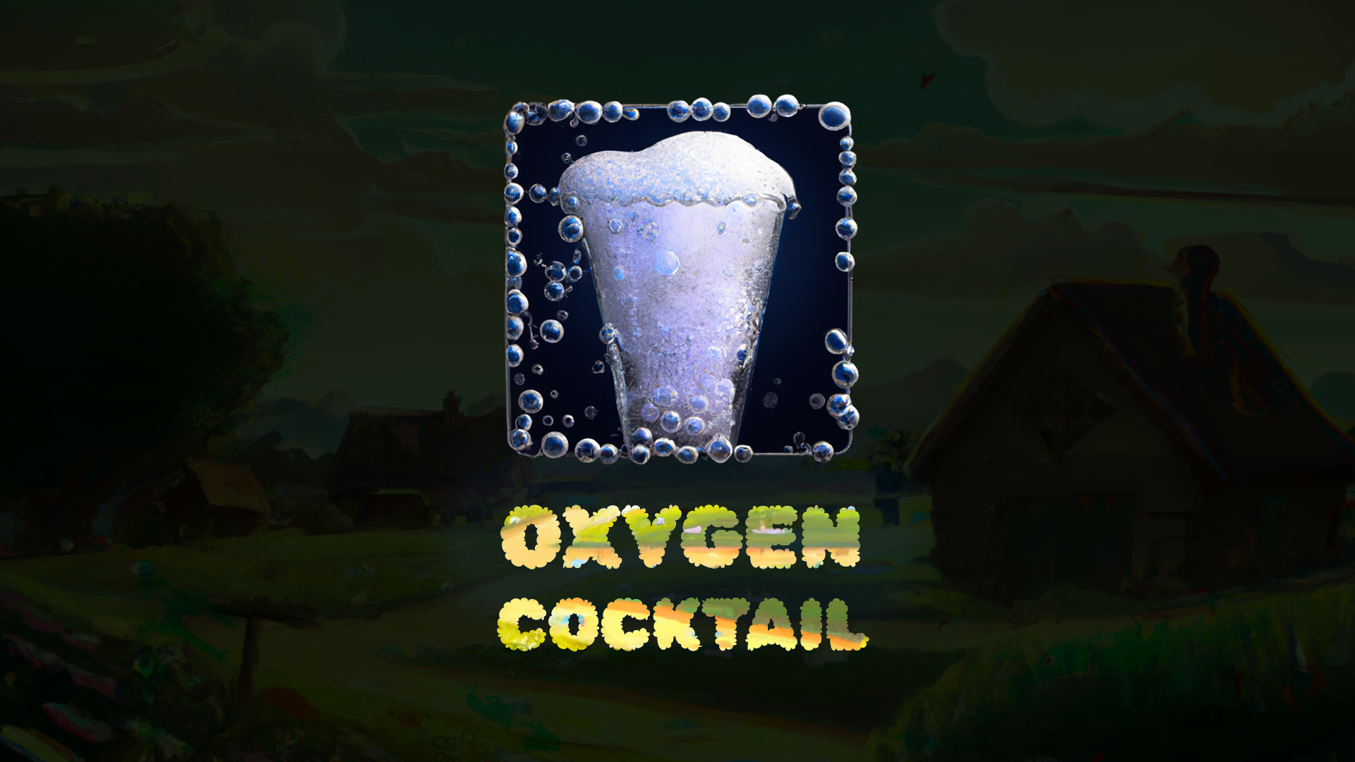 Oxygen Cocktail