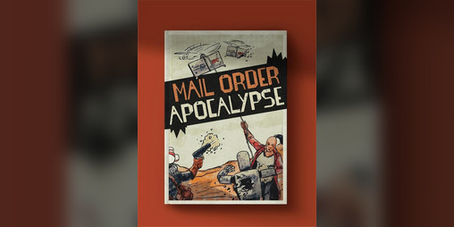 Cover image for Mail Order Apocalypse