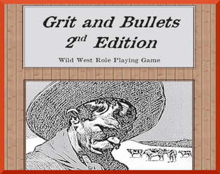 Grit and Bullets, 2nd Edition  