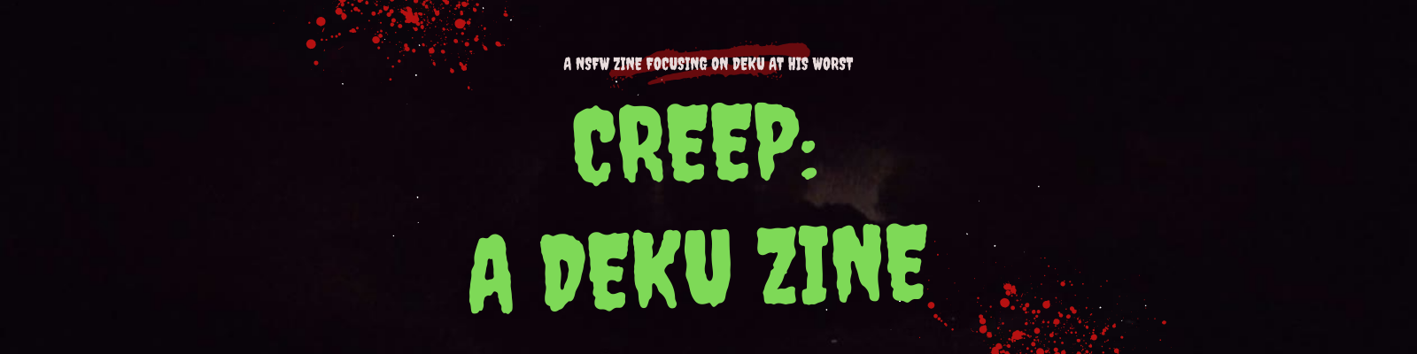 Creep: A Deku Zine