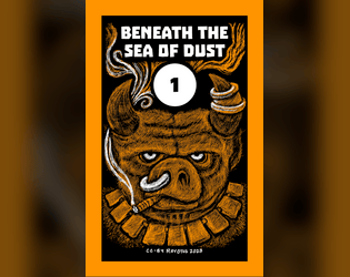 Beneath the Sea of Dust 1   - A table-top RPG adventure zine keyed for BX #dungeon23 