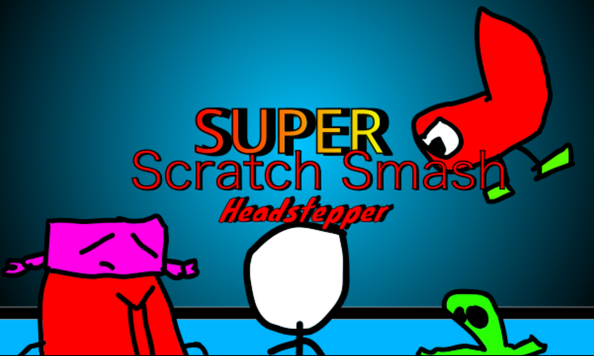 SUPER Scratch Smash: Headstepper(Mobile Friendly)