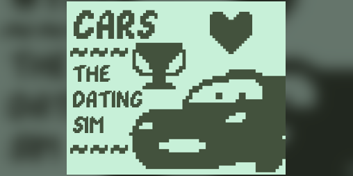Cover image for Cars - The Dating Sim (Nokia 3310)
