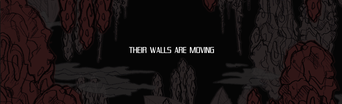 Their walls are moving