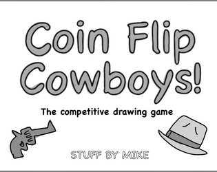 Coin Flip Cowboys!  