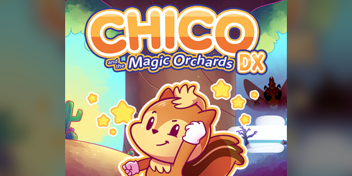 Cover image for Chico and the Magic Orchards DX