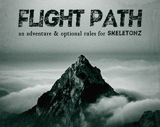 Flight Path - An adventure & optional rules for SKELETONZ  
