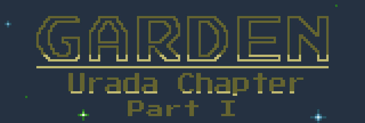 Garden: Urada Chapter Part 1