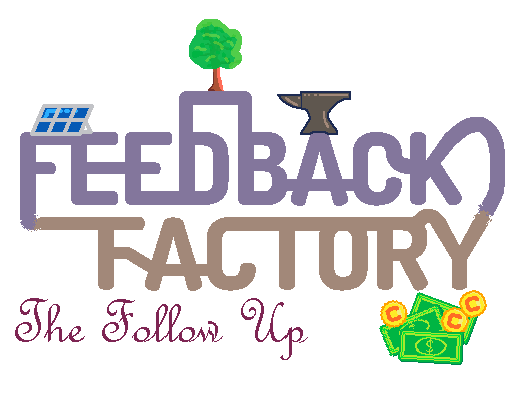 Feedback Factory: The Follow Up