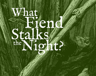 What Fiend Stalks the Night  