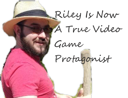Riley: Your Favorite Video Game Protagonist