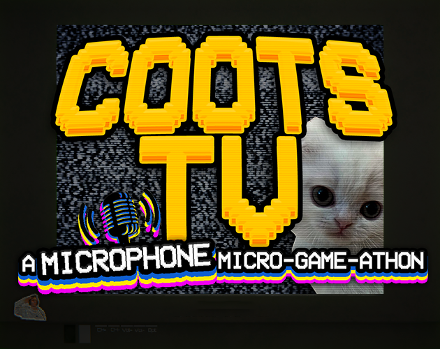 COOTS TV | A Microphone Micro-Game-Athon by JohnLivingston