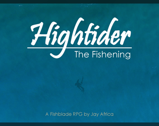 Hightider: the Fishening  