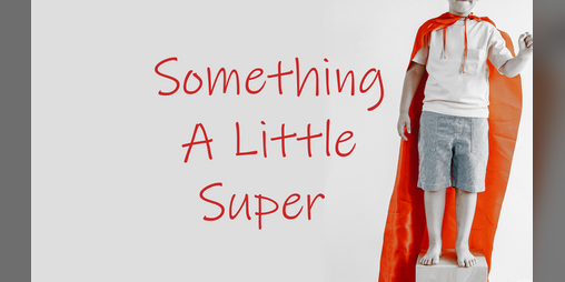 Cover image for Something a Little Super Demo