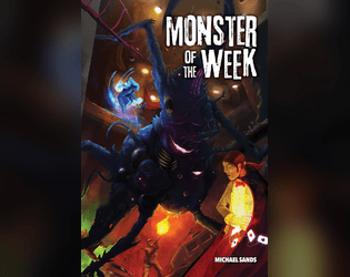Monster of the Week HC   - Monster of the Week is a standalone action-horror RPG for 3-5 people. 