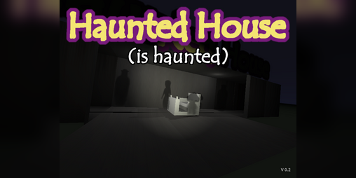Cover image for Haunted House (is haunted)