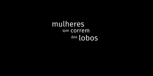 Cover image for Mulheres que Correm dos Lobos