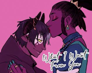 What I want from you