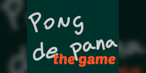 Cover image for Pong de pana The Game