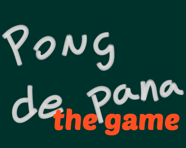 Cover image for Pong de pana The Game