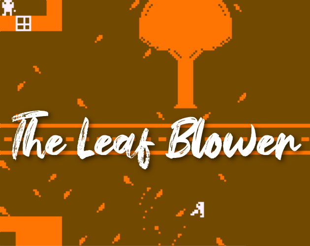 Cover image for The Leaf Blower
