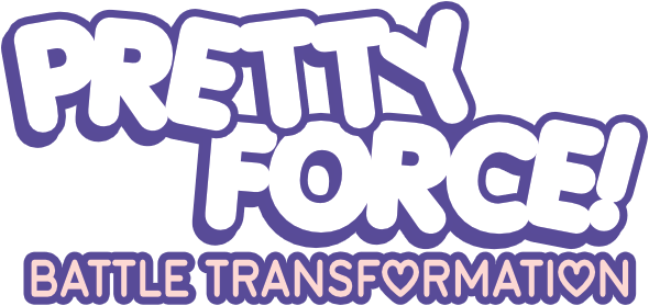 PRETTY FORCE! Battle Transformation