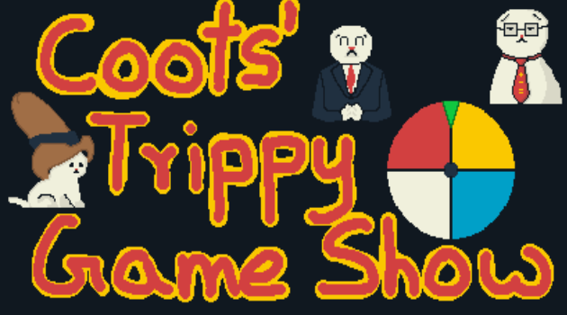 Coots' Trippy Game Show