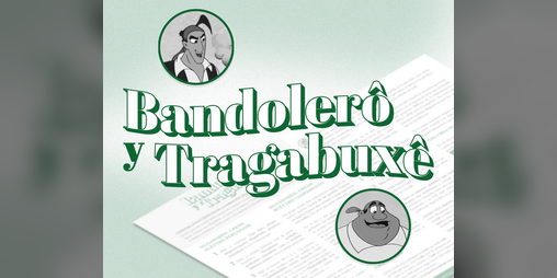 Cover image for Bandolerô y Tragabuxê