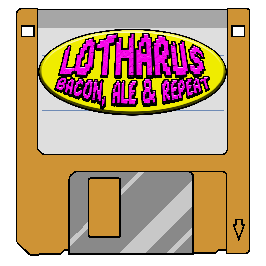 Lotharus: Bacon, Ale & Repeat - Trilogy Part 3
