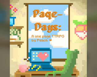 Paqemon days!   - A one ttrpg for cozy days, perfect for playing with a friend who also loves the monster catching franchise. 