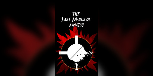 Cover image for The Last Mages of Amatsu