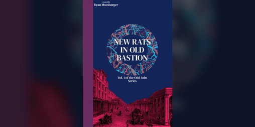 Cover image for New Rats In Old Bastion