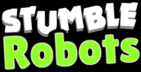 Stumble Robots