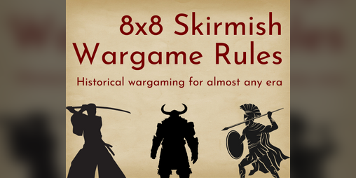 Cover image for 8x8 Skirmish Wargame Rules