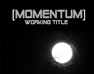 MOMENTUM [WORKING TITLE]