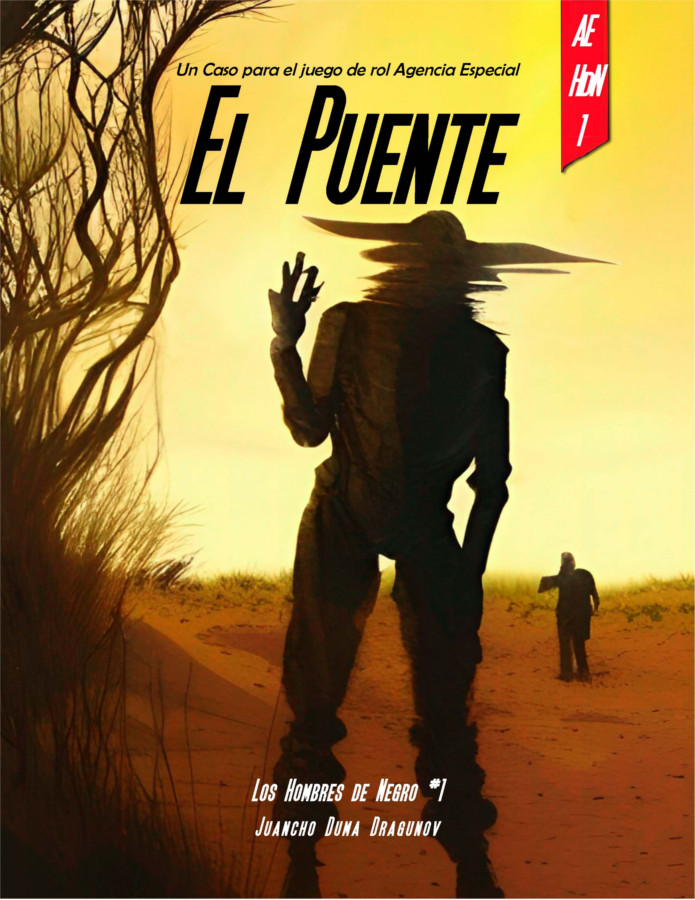 Los Hombres de Negro: El Puente