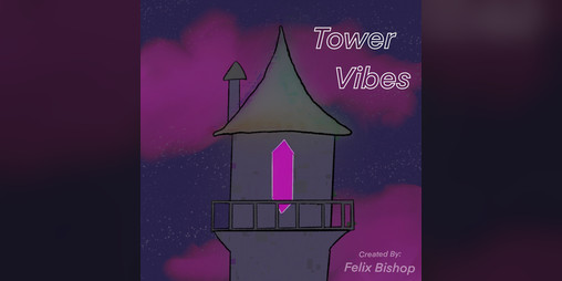 Cover image for Tower Vibes