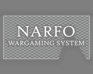 NARFO: Narrative Focused Wargaming System   - Made to simply and  accessibly play the most epic and dramatic  battles between the forces of good and evil! 