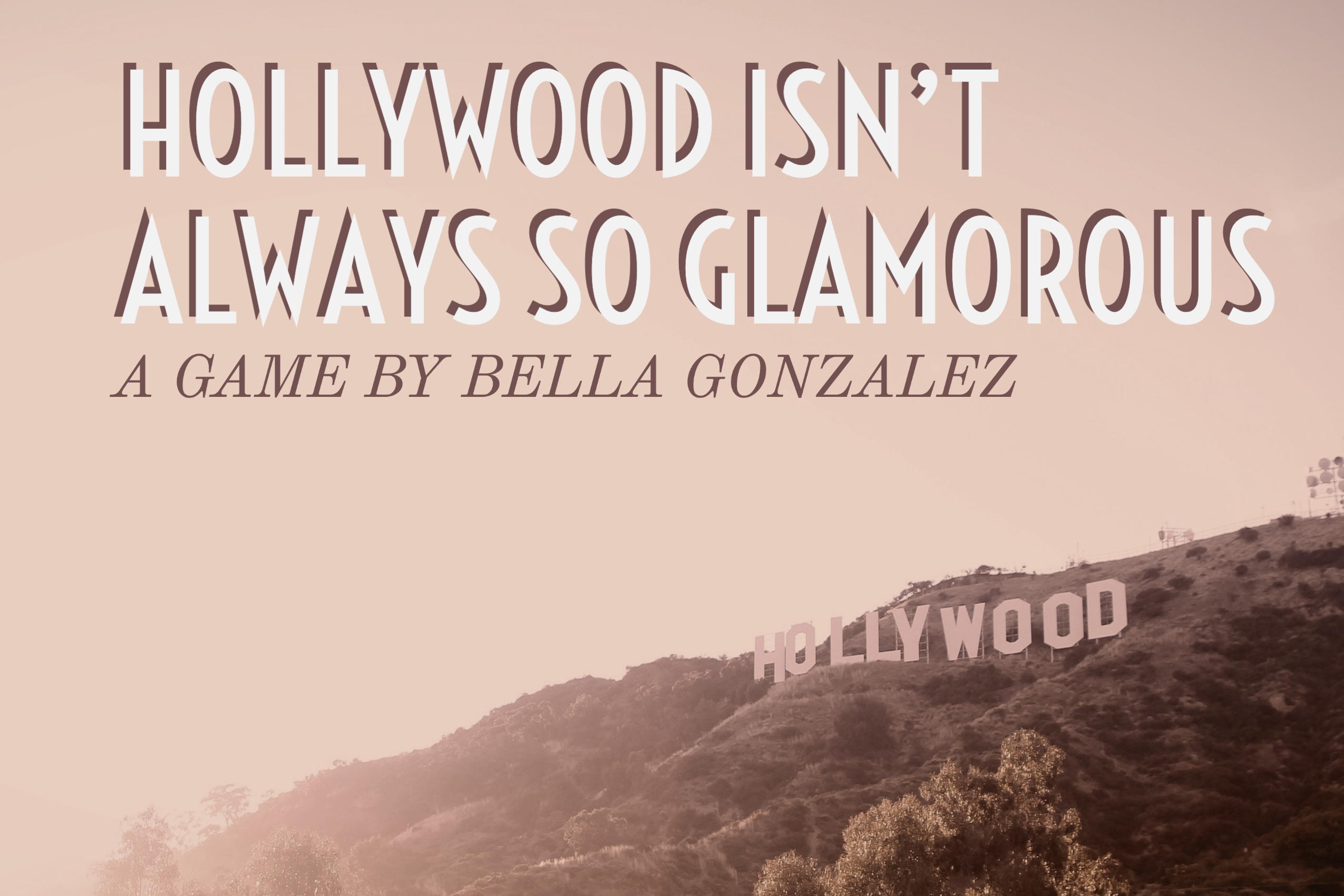 Hollywood Isn't Always So Glamorous
