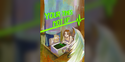 Cover image for Your Time's (Not) Up