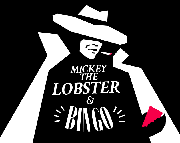 Mickey the lobster & Bingo