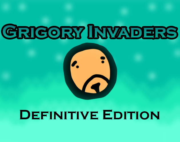 Grigory Invaders Definitive Edition