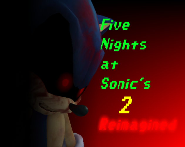 Five Nights at Sonic #39 s 2 Reimagined by Sanic (Sonic4925)