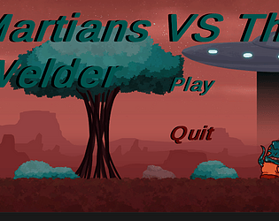 Martians VS The Welder