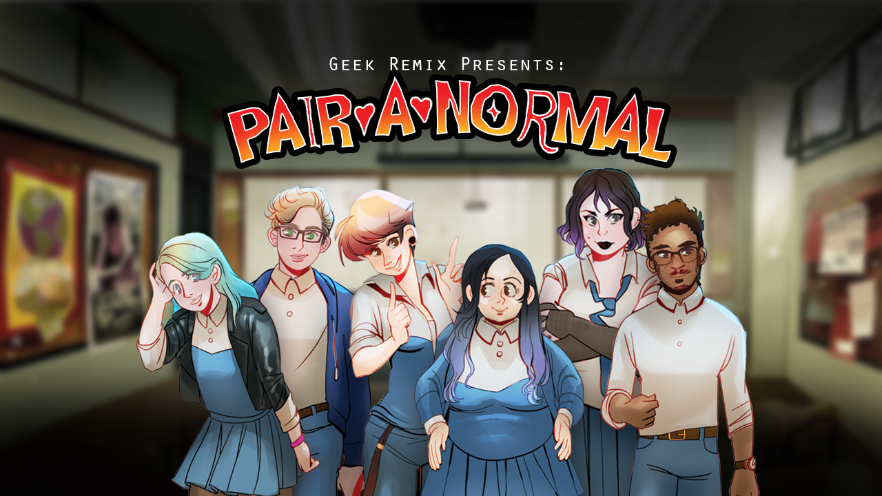 Geek Remix Presents: Pairanormal