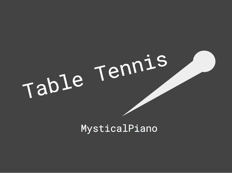 Table Tennis by MysticalPiano
