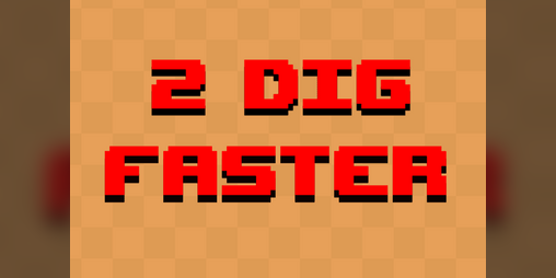Cover image for 2 Dig Faster