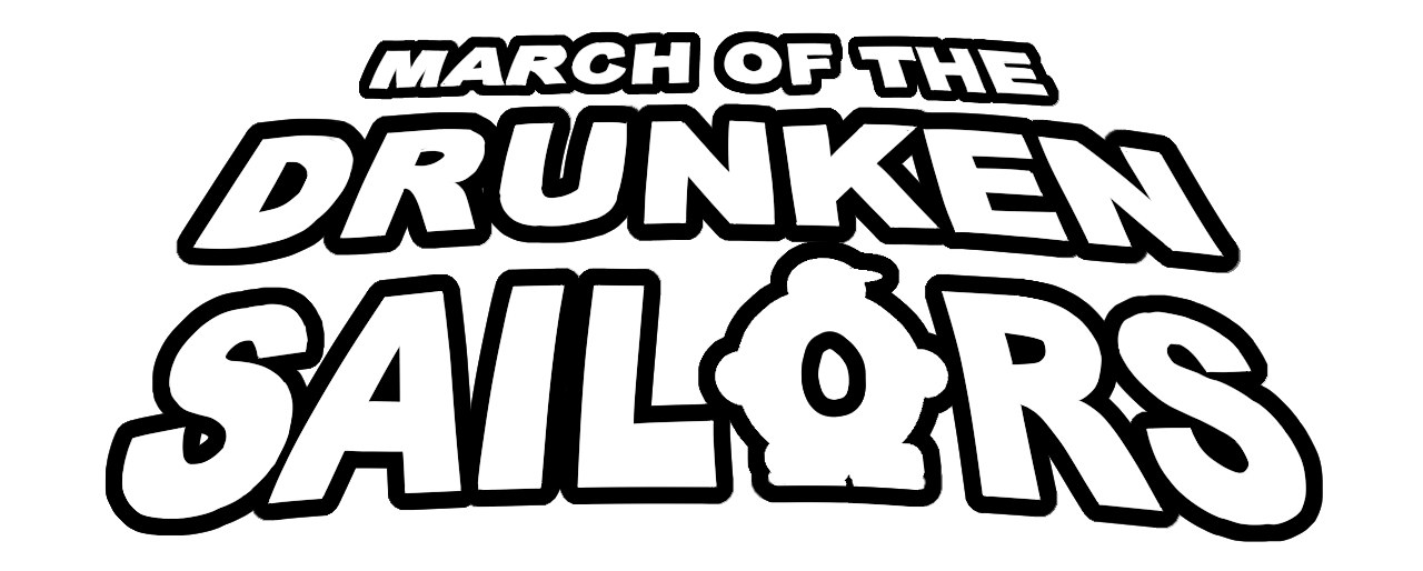 March of the Drunken Sailors